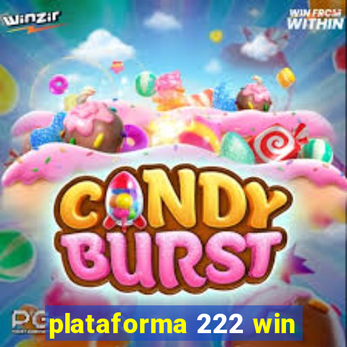 plataforma 222 win